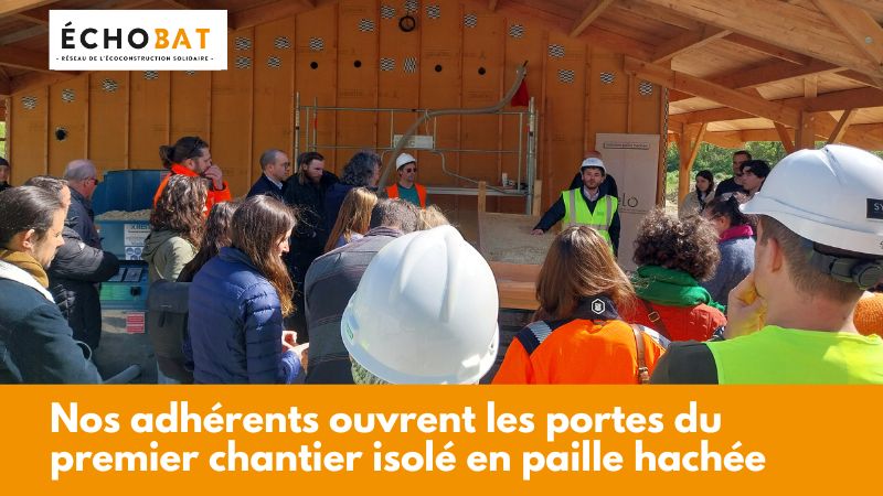 Visites historiques du premier chantier en ossature bois et isolation en paille hachée en Pays de la Loire